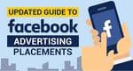 Facebook Ad Placements for Small Businesses