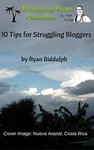 10 Tips For Struggling Bloggers