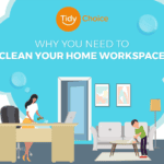 why clean your home workspace