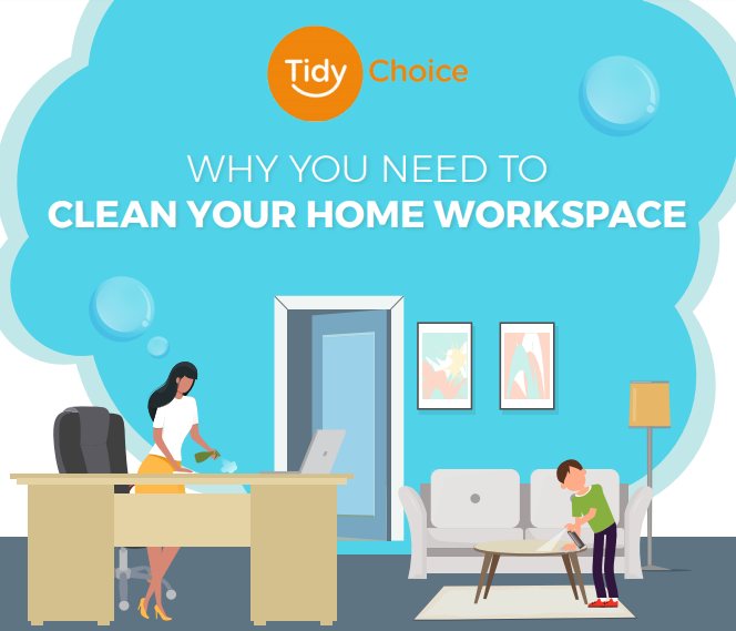 Why You Need To Clean Your Home Workplace