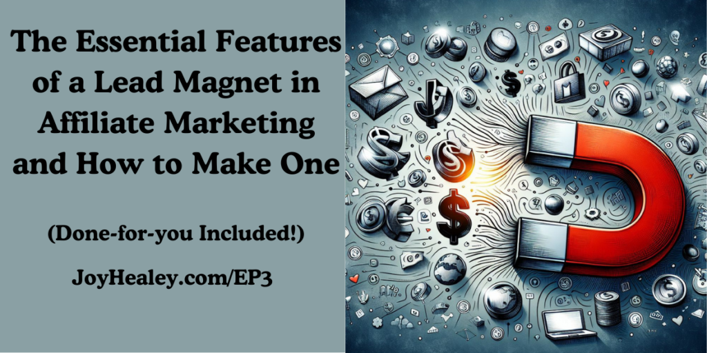 the essential features of a lead magnet and how to create one